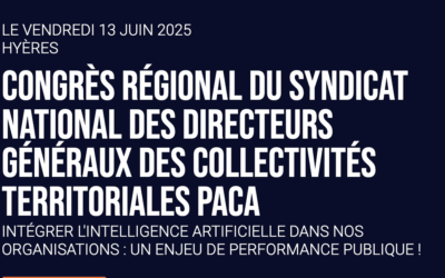 IPSUMEDIA participe au Congrès Régional du Syndicat National des Directeurs Généraux des Collectivités Territoriales PACA